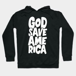 God Save America Hoodie